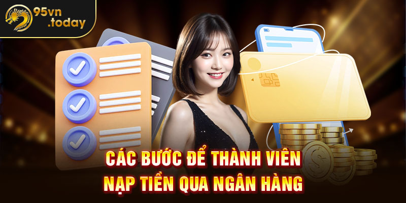 Các bước để thành viên nạp tiền qua ngân hàng