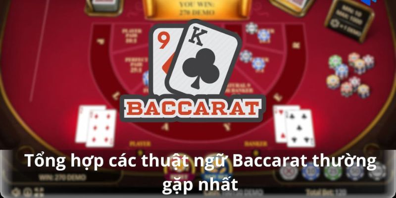 Tầm quan trọng của thuật ngữ Baccarat